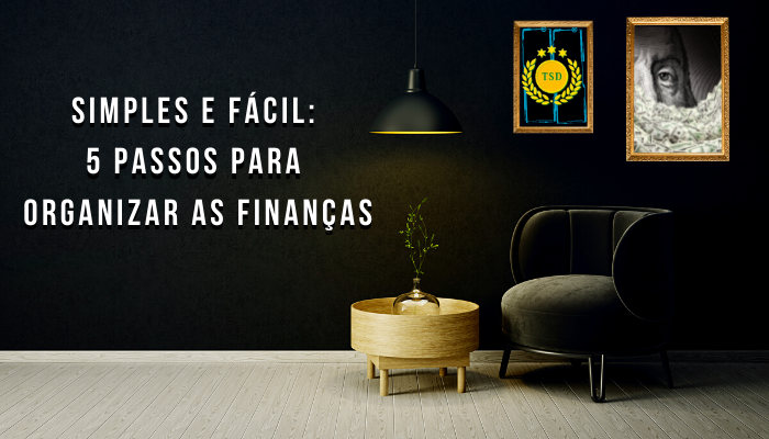 Organização Financeira: 5 sugestões criativas para você aplicar